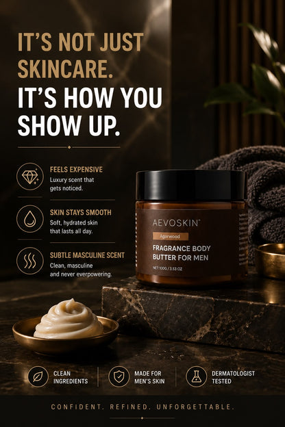 Aevoskin™ Fragrance Body Butter For Men